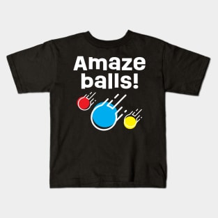 Amaze Balls! Kids T-Shirt